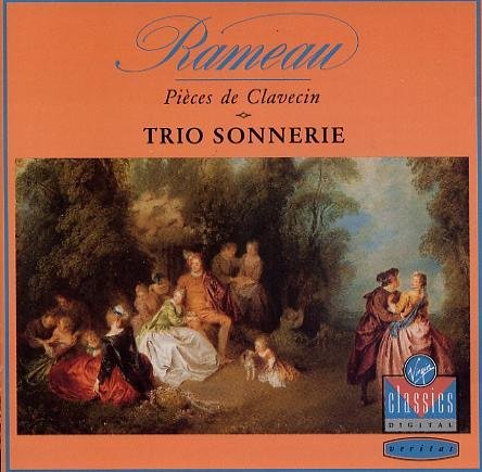 Rameau Monica Huggett Mitzi Meyerson Sarah Cunning/Pièces De Clavecin En Concerts (1741) - Trio Sonne
